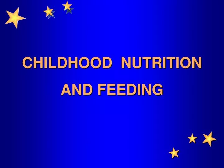 childhood nutrition and feeding