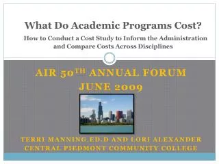 AIR 50 th Annual Forum June 2009 terri manninG,Ed.D and Lori Alexander