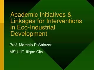Academic Initiatives &amp; Linkages for Interventions in Eco-Industrial Development