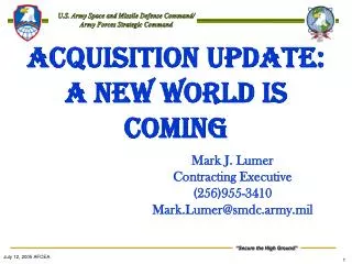 ACQUISITION UPDATE: a NEW WORLD IS COMING