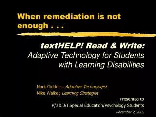 When remediation is not enough . . .