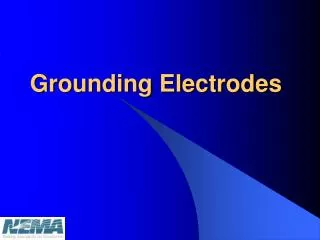 Grounding Electrodes