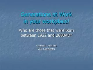 Generations at Work in your workplace!
