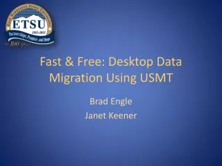 Fast &amp; Free: Desktop Data Migration Using USMT
