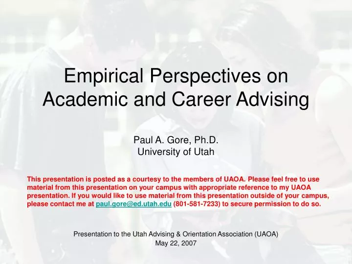 empirical perspectives on academic and career advising paul a gore ph d university of utah