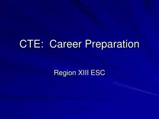 CTE: Career Preparation