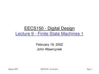 eecs150 digital design lecture 9 finite state machines 1