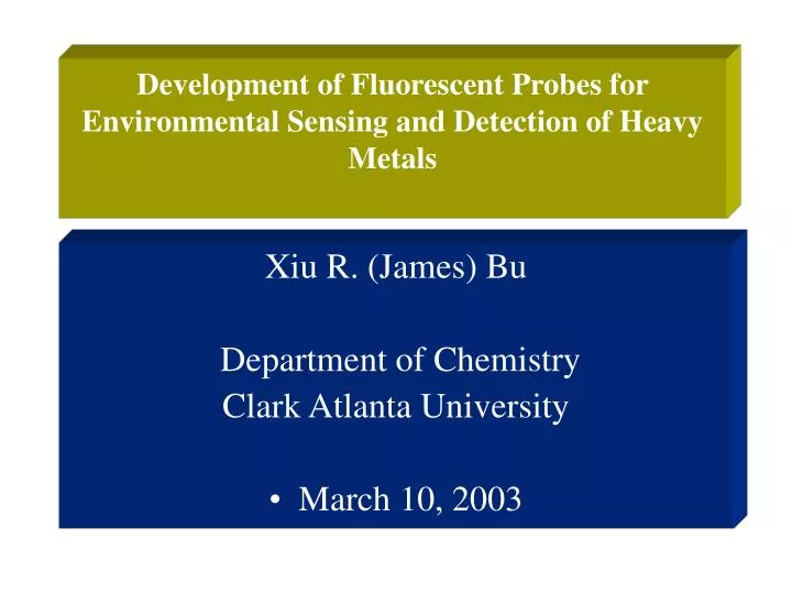 development of fluorescent probes for environmental sensing and detection of heavy metals