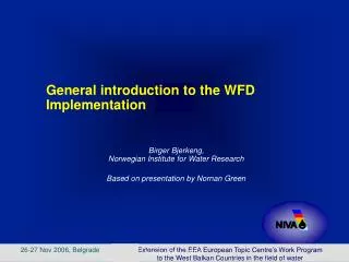 General introduction to the WFD Implementation