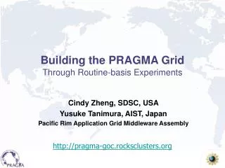 Building the PRAGMA Grid Through Routine-basis Experiments