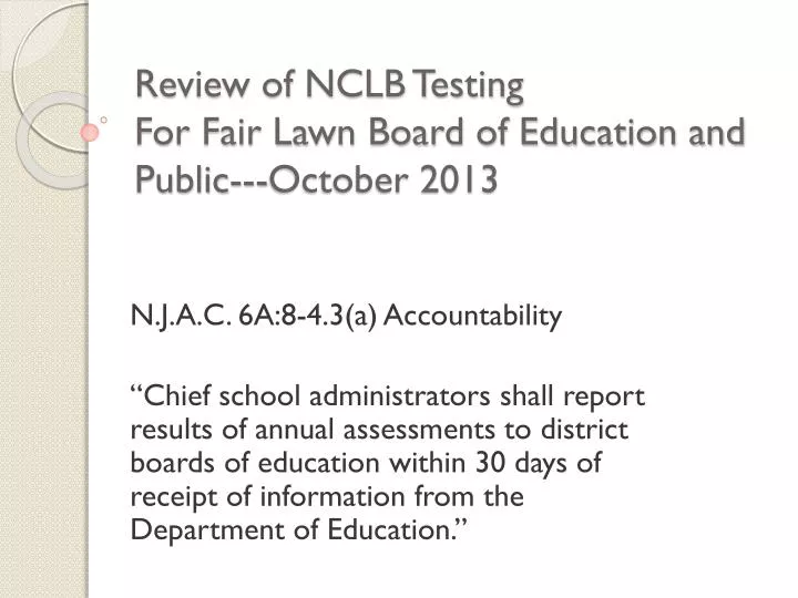 review of nclb testing for fair lawn board of education and public october 2013