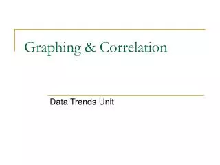 Graphing &amp; Correlation