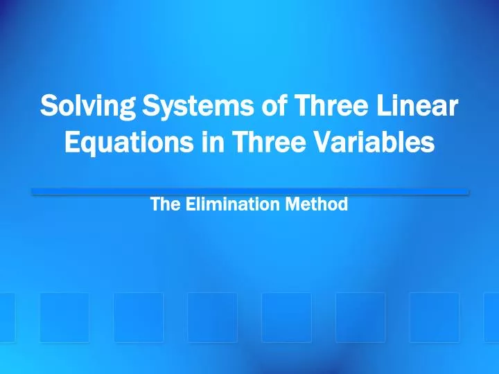 solving systems of three linear equations in three variables