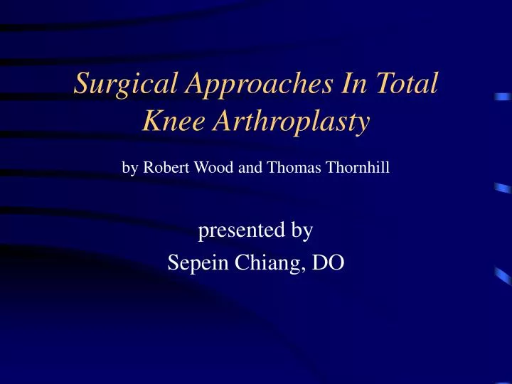 surgical approaches in total knee arthroplasty