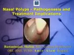 Nasal Polyps - Pathogenesis and Treatment Implications