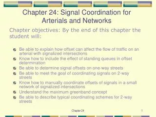 Chapter 24: Signal Coordination for Arterials and Networks