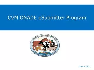 CVM ONADE eSubmitter Program