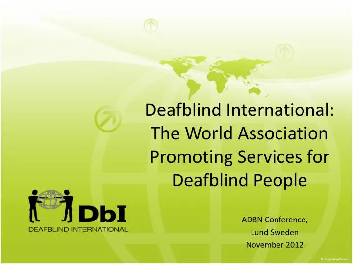 deafblind international the world association promoting services for deafblind people