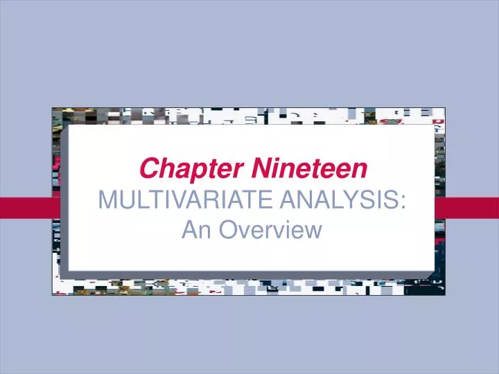 chapter nineteen multivariate analysis an overview