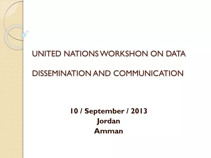 united nations workshon on data dissemination and communication