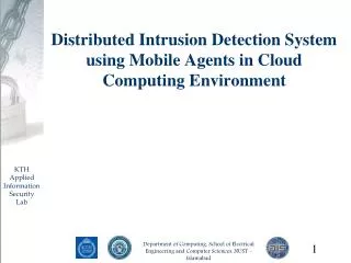 Distributed Intrusion Detection System using Mobile Agents in Cloud Computing Environment