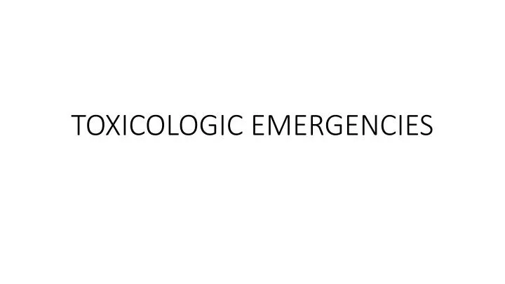 toxicologic emergencies