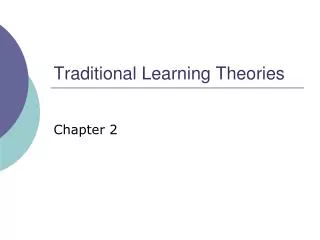 Traditional Learning Theories