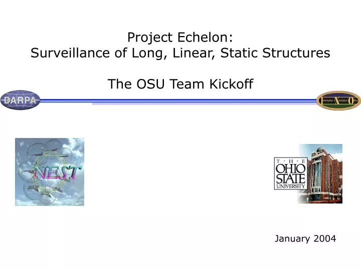 project echelon surveillance of long linear static structures the osu team kickoff