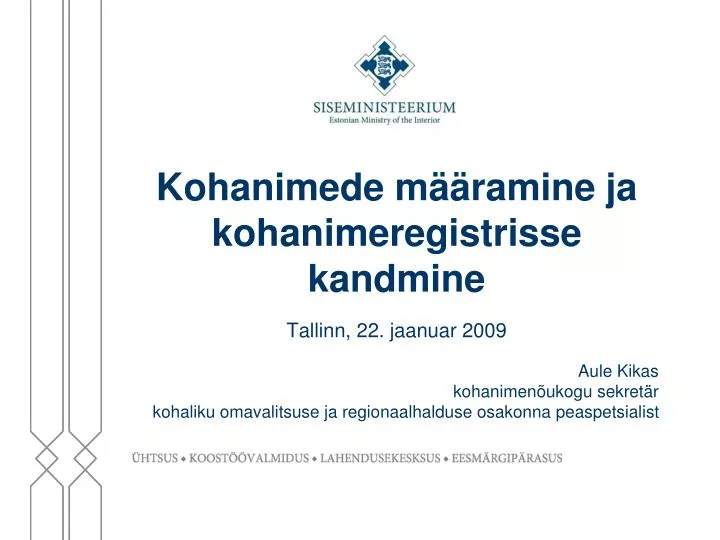 kohanimede m ramine ja kohanimeregistrisse kandmine tallinn 22 jaanuar 2009