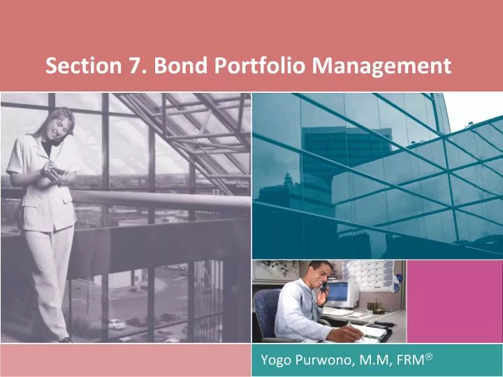 section 7 bond portfolio management