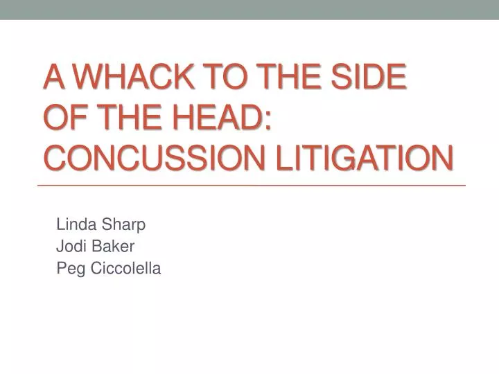 a whack to the side of the head concussion litigation