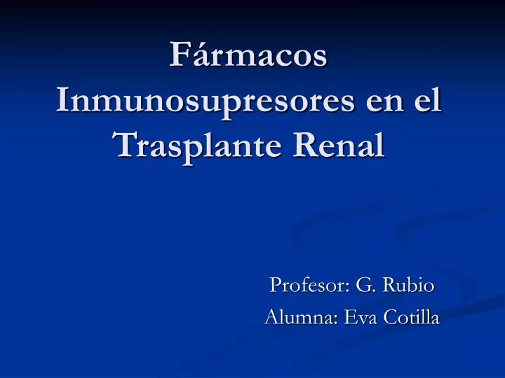 f rmacos inmunosupresores en el trasplante renal