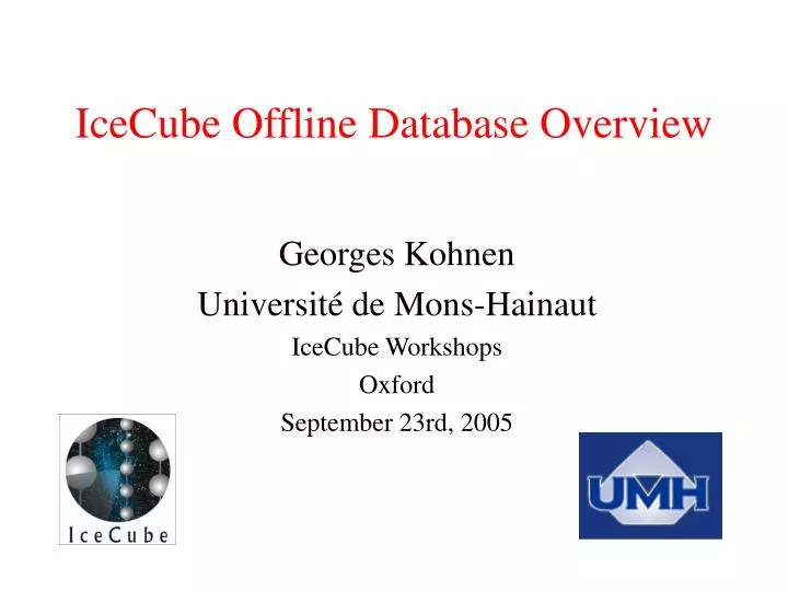 icecube offline database overview