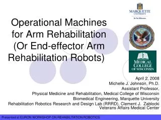 Operational Machines for Arm Rehabilitation (Or End- effector Arm Rehabilitation Robots)