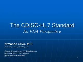 The CDISC-HL7 Standard An FDA Perspective