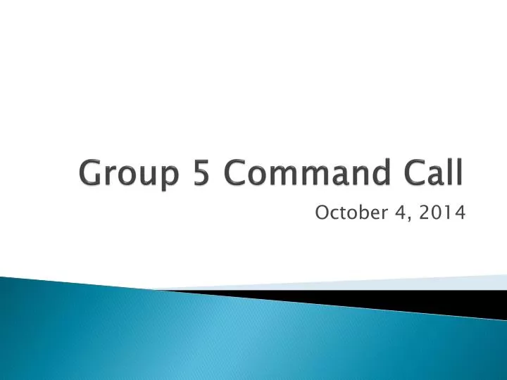 group 5 command call