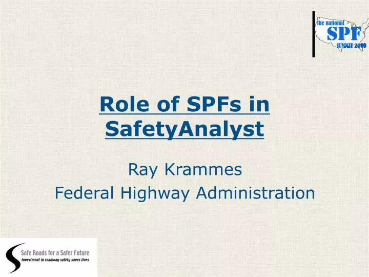 role of spfs in safetyanalyst