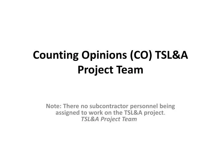counting opinions co tsl a project team