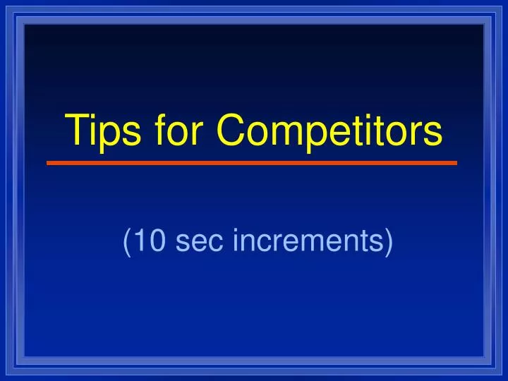 tips for competitors