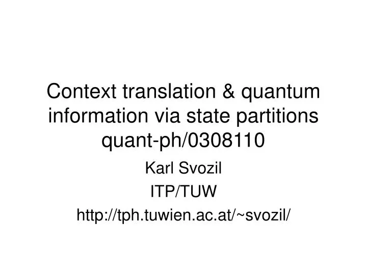 context translation quantum information via state partitions quant ph 0308110