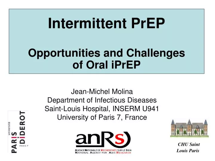 intermittent prep opportunities and challenges of oral iprep