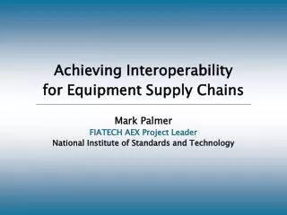 Achieving Interoperability for Equipment Supply Chains