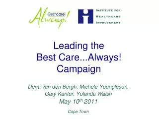 Leading the Best Care...Always! Campaign