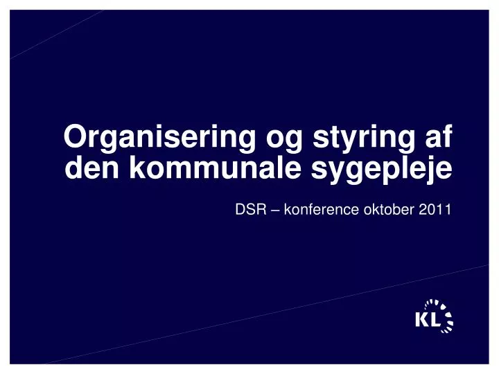 organisering og styring af den kommunale sygepleje