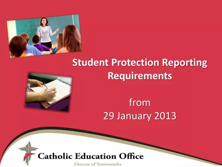 student protection reporting requirements from 29 january 2013