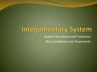 Integumentary System