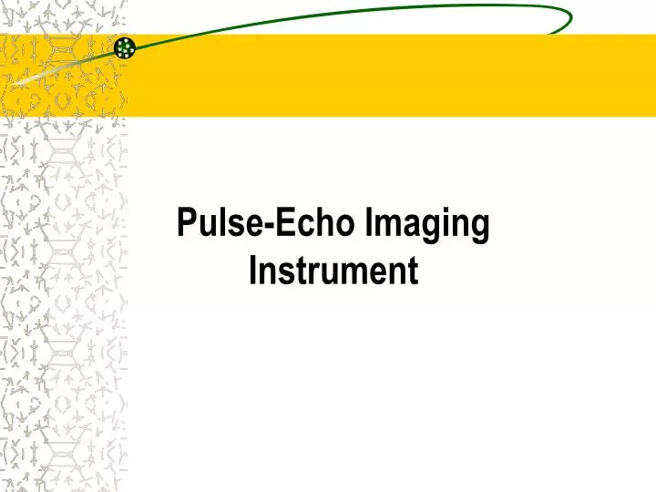 pulse echo imaging instrument