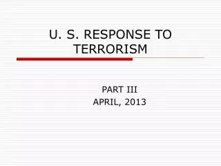 U. S. RESPONSE TO TERRORISM