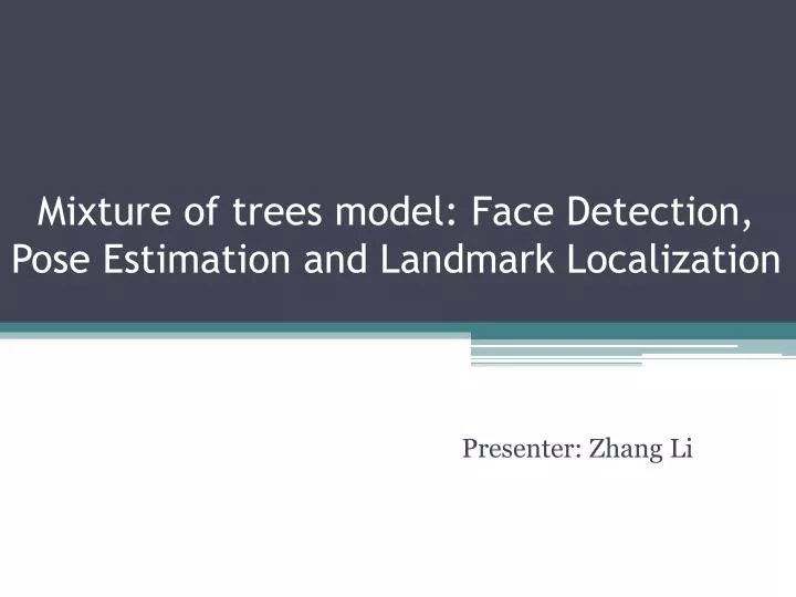 mixture of trees model face detection pose estimation and landmark localization