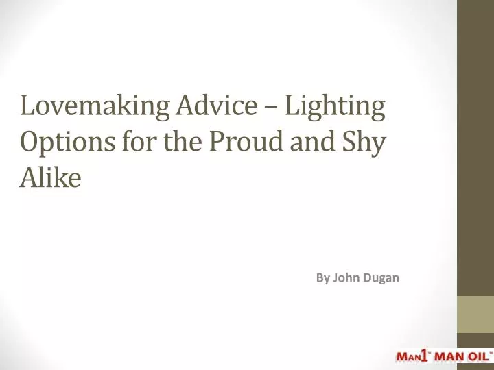 lovemaking advice lighting options for the proud and shy alike